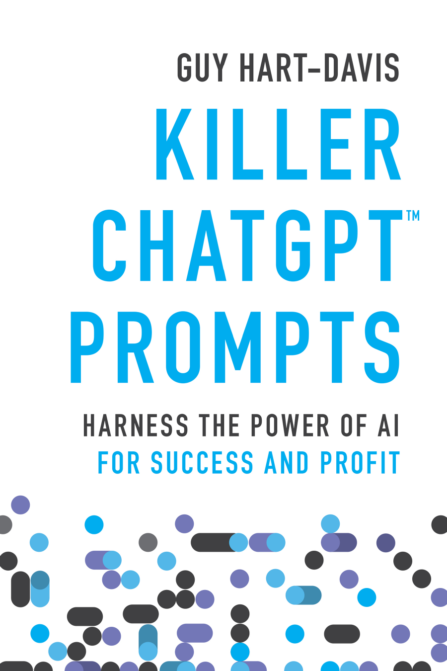 Preview Killer ChatGPT Prompts - Harness the Power of AI for Success and Profit.pdf